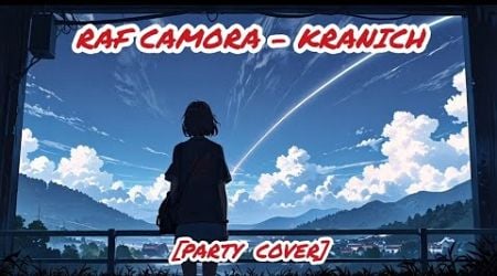 Raf Camora - Kranich [Party Cover] (Dmk 172 Ai)