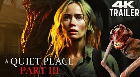 A Quiet Place 3 (2025) - Trailer | Emily Blunt, Cillian Murphy | Fanmade - A Quiet Place Part 3