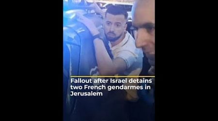 Fallout after armed Israeli police detain two French gendarmes in Jerusalem | AJ #shorts