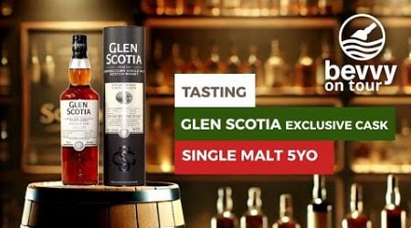 Bevvy on Tour: Glen Scotia Single Cask for Bulgaria