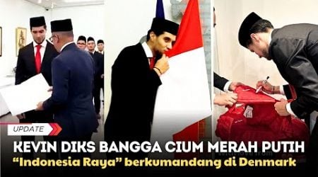 KEVIN DIKS BANGGA CIUM MERAH PUTIH DAN MENYANYIKAN INDONESIA RAYA USAI SUMPAH WNI DI DENMARK