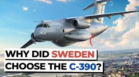 Why has Sweden chosen the C-390 as its preferred aircraft?