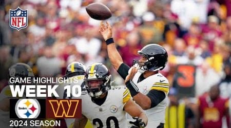 Pittsburgh Steelers vs. Washington Commanders | 2024 Week 10 Game Highlights