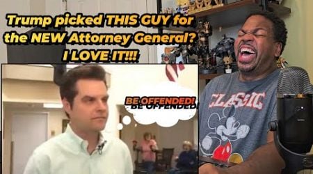 Trump Picks Matt Gaetz as New Attorney General - Reaction!