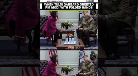 ANI Archive| When Incoming US Intel Chief Tulsi Gabbard greeted PM Modi with folded hands in 2014