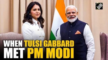 ANI Archives|When Tulsi Gabbard (incoming Director of National Intelligence) met PM Modi in New York