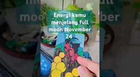 Bagaimana Energi Kamu Menjelang Full MOON November -2024? | TAROT