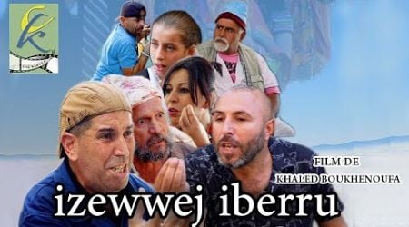 IZewwej Iberru ( film kabyle / avec Khaled boukhenoufa et Massi lewhama