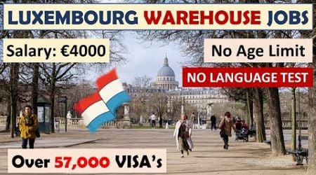 How to get Warehouse Jobs in Luxembourg | How to Get free Work Visa 2025 | Europe | Owafk Africa