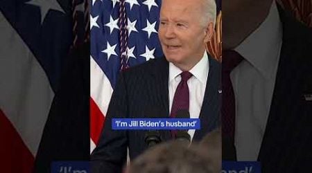 &#39;I&#39;m Joe Biden, I&#39;m Jill Biden&#39;s husband&#39;