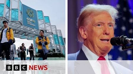 How will Donald Trump&#39;s US election win affect COP29 climate talks? | BBC News