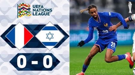 France vs Israel | 0-0 | Highlights | UEFA Nations League 2024-25