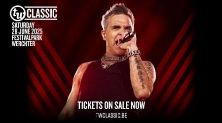 TW Classic 2025 - with Robbie Williams! | Saturday 28 June 2025