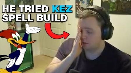 KEZ Spell Build Might Need Some Work