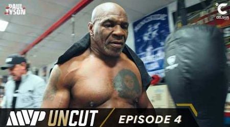 MVP Uncut: Paul vs. Tyson &amp; Taylor vs. Serrano | Episode 4