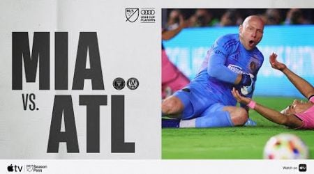 Inter Miami CF vs. Atlanta United | Audi 2024 MLS Cup Playoffs | Full Match Highlights