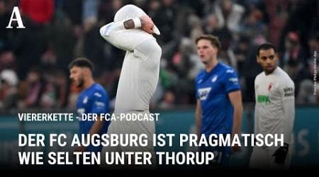 Torlos gegen Hoffenheim: Der FCA ist pragmatisch wie selten unter Thorup | Viererkette - der...