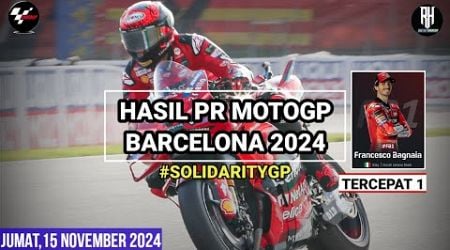 Hasil Motogp Hari ini~Hasil Latihan Bebas Motogp Barcelona 2024~PR Gp Barcelona 2024~Jadwal Motogp