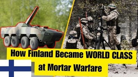 How Finland Became a Mortar MASTER