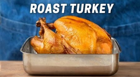 The Greatest Roast Turkey Recipe of All Time (The GOAT)