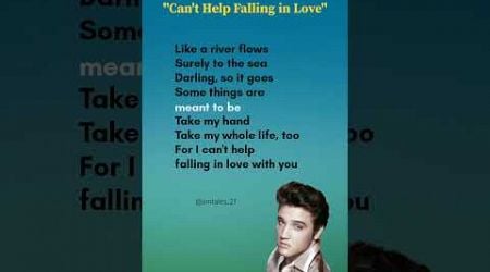 Can&#39;t Help Falling in Love lyrics(Chorus, Verse-3) - Elvis Presley #lyrics #canthelpfallinginlove