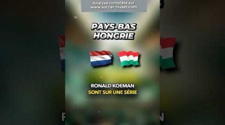 Prono foot Pays-Bas Hongrie #pronostic