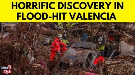 Spain Floods News Today | VALENCIA FLOOD VICTIMS RECOVERED | Valencia Flood Latest 2024 | N18G