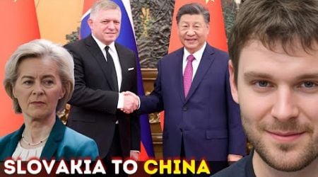 China and Slovakia SURPRISING Partnership SHOCKS The EU establishment