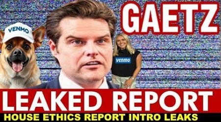 BREAKING: Damning Matt Gaetz House Ethics Report Leaks!More PUNCH than Tyson vs Paul