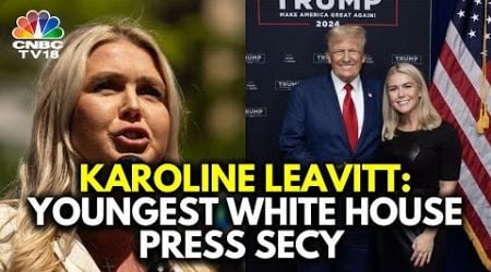 Trump Names Karoline Leavitt As The Youngest-Ever Press Secy Of The White House | US News | N18G