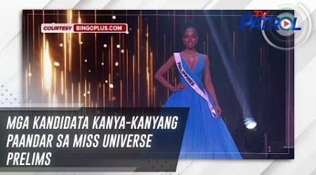 Mga kandidata kanya-kanyang paandar sa Miss Universe prelims | TV Patrol