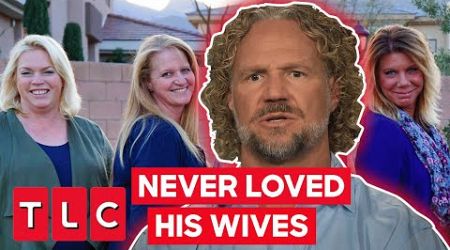 Kody Insists He Never Loved Three Of His Wives | Sister Wives