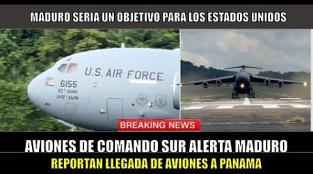 ULTIMA HORA!! Llegan AVIONES MILITARES a Panama ANTICIPAN planes contra Maduro