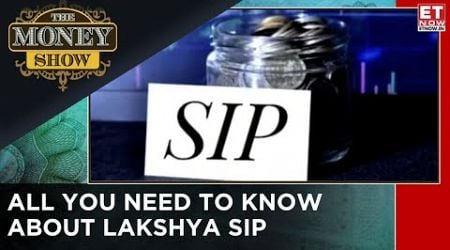 Baroda BNP Paribas MF Launches Lakshya SIP | Decoding The Benefits Of Lakshya SIP | The Money Show