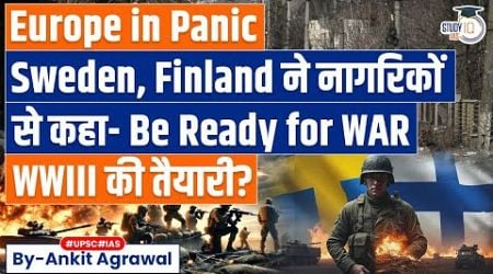 Europe getting ready for war? Sweden and Finland are telling their people to get ready for &#39;crisis&#39;