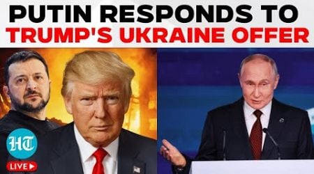 Putin Surprises Trump On Ukraine Peace Offer, Zelensky Shocked? | Putin Speech Latest | Trump Speech