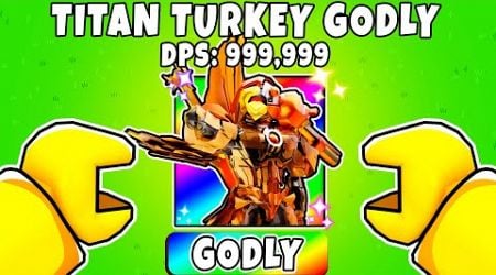 Unlocking TITAN TURKEY GODLY In Toilet Tower Defense