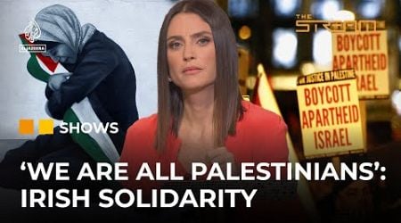 Understanding Ireland&#39;s solidarity with Palestine | The Stream