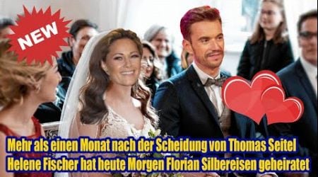 Helene Fischer hat heute Morgen Florian Silbereisen geheiratet