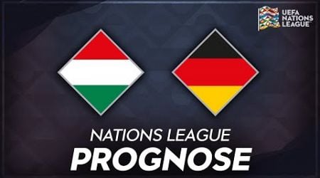 UNGARN - DEUTSCHLAND | NATIONS LEAGUE | PROGNOSE