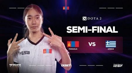 [DOTA 2] | Team Mongolia vs. Team Greece - Semifinals - IESF World Esports Championship 2024