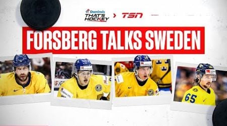 Domino&#39;s That&#39;s Hockey: Forsberg talks Nylander, Pettersson, Team Sweden drama