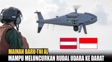 Beroprasi Penuh, TNI AL Resmi Diperkuat Drone Buatan Austria-Mampu Meluncurkan Rudal Udara Ke Darat