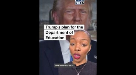 Trumps plan for the Department of Education #shorts #shortnews #departmentofeducation #education