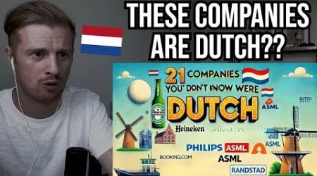 Reaction To 21 Popular Global Brands That Are Actually Dutch