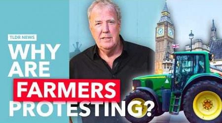 Why Farmer Protests Have Now Reached the UK