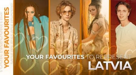 Who should represent Latvia at the Eurovision 2025? | YOUR FAVOURITES