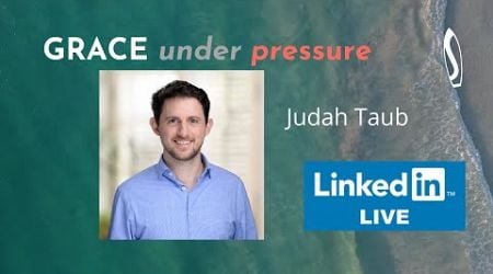 GRACE under pressure: Judah Taub