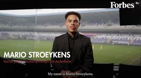 Forbes Be Under 30: Mario Stroeykens, Footballer