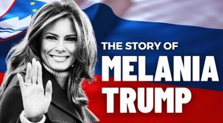 Melania Trump: From Slovenia to the White House | An Inspiring Life Story